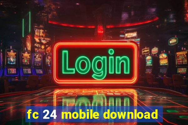 fc 24 mobile download